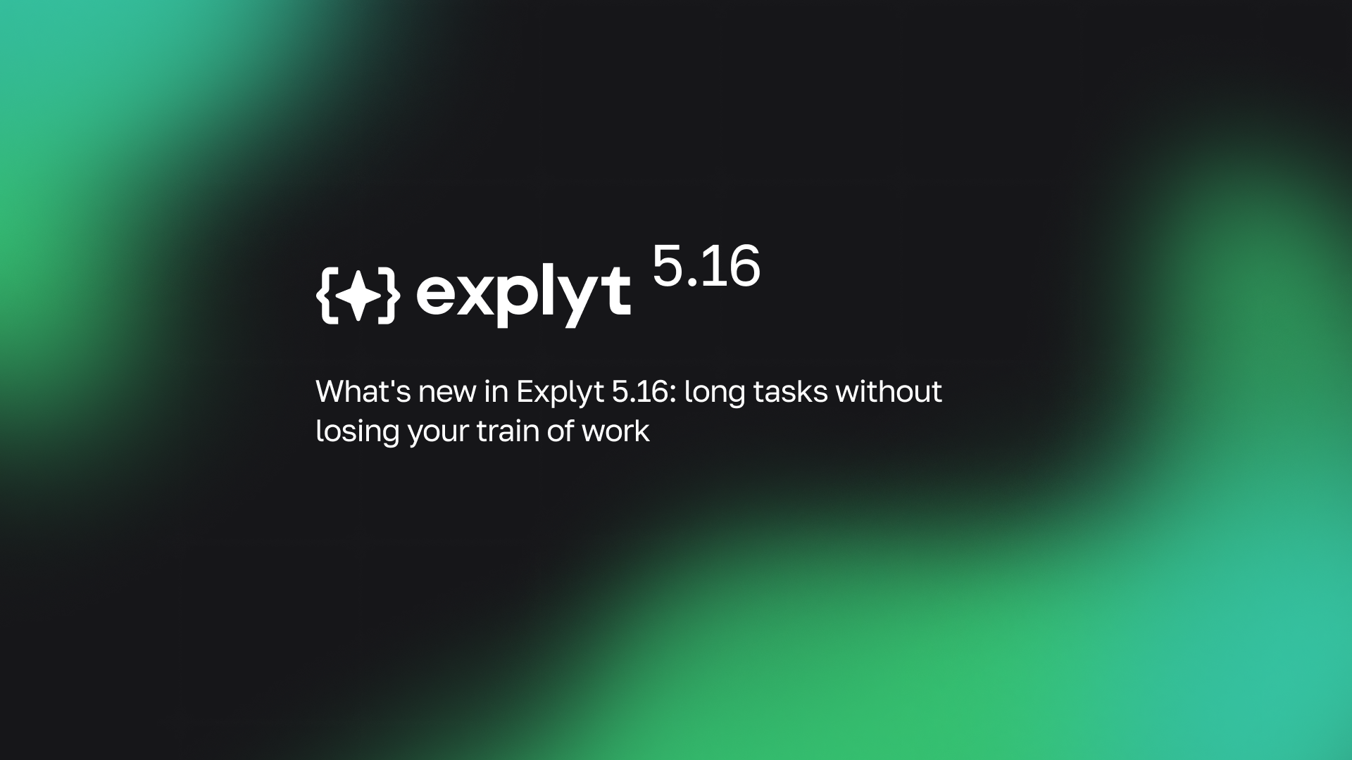 Explyt 5.16: ask questions while the agent works and keep rules in focus