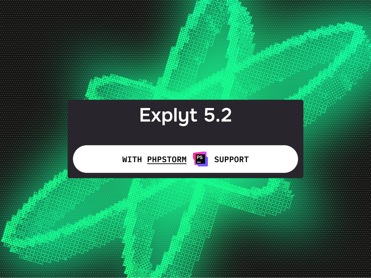 Explyt 5.2: Anthropic in Personal plan, and PhpStorm support