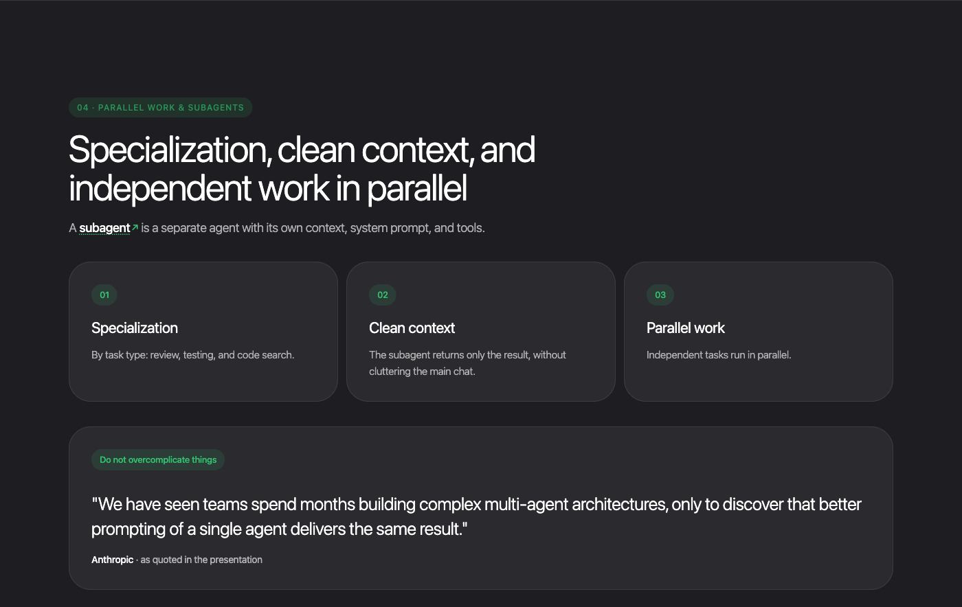 Subagents: specialization, clean context, parallel work and the Anthropic quote